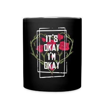 is okay I'm okay saying rose heart frame - Full Colour Mug - black - Front