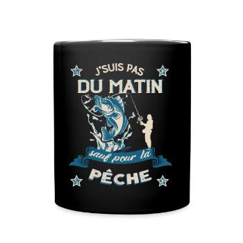 Pêcheur J'suis pas du matin Humour Pêche - Mug uni - noir - Devant