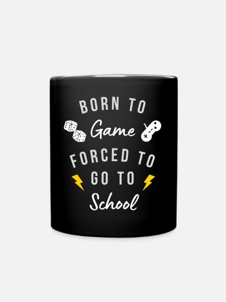 Born To Game forced To School - Full Colour Mug - black