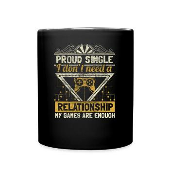 Single Stolz Spruch Geschenkidee - Tasse einfarbig - Schwarz - Vorne