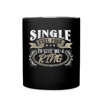 Single Independence Drôle Cadeau - Mug uni - noir - Devant