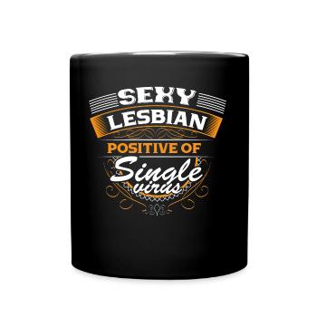Lesbisch Single LGBT Partnerschaft Geschenkidee - Tasse einfarbig - Schwarz - Vorne