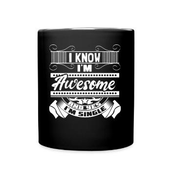 Single Independence Funny Saying - Full Colour Mug - black - Front