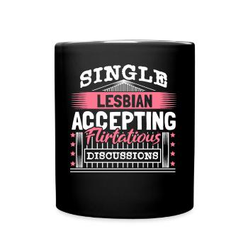 Lesbisch Single LGBT+ Queer - Tasse einfarbig - Schwarz - Vorne