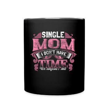 Idée cadeau maman célibataire - Mug uni - noir - Devant