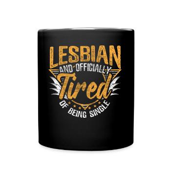 Lesbisch Single LGBT Geschenkidee - Tasse einfarbig - Schwarz - Vorne