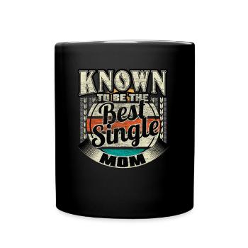 Single Mom Single Parent Gift Idea - Full Colour Mug - black - Front