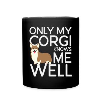 Only My Corgi Knows Me Well - Full Colour Mug - black - Front