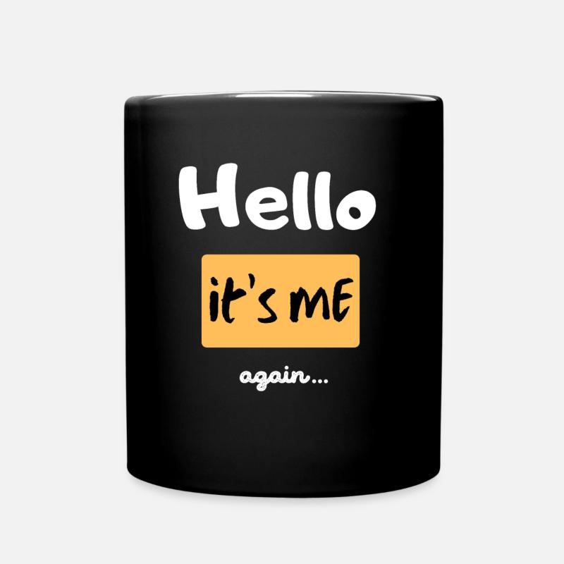 Bonjour c’est moi encore... - Mug uni - noir