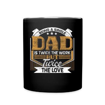 Alleinerziehender Vater Papa Vatertag - Tasse einfarbig - Schwarz - Vorne
