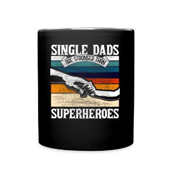 Alleinerziehender Vater Papa Geschenkidee - Tasse einfarbig - Schwarz - Vorne