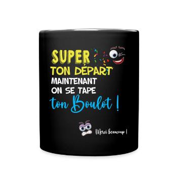 Collègue départ cadeau humour 36.png - Mug uni - noir - Devant