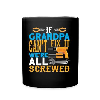 Wenn Opa es nicht reparieren kann I Opa Tshirt - Tasse einfarbig - Schwarz - Vorne