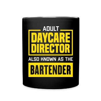 Adult Daycare Director Also Known As The Bartender - Full Colour Mug - black - Front