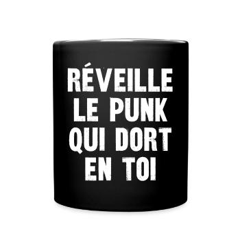 réveille le punk qui dort en toi - Mug uni - noir - Devant
