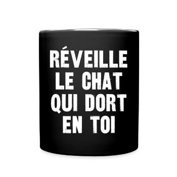 réveille le chat qui dort en toi - Mug uni - noir - Devant