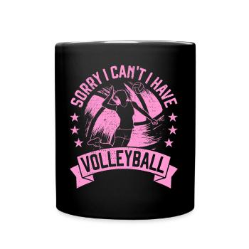 Sorry I Can't I Have Volleyball Beach Volley Girls - Full Colour Mug - black - Front