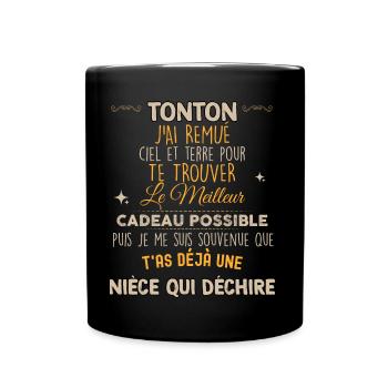 Tonton Humour Super Cadeau Drôle D'une Nièce - Mug uni - noir - Devant