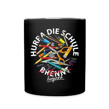 Hurra die Schule brennt - Tasse einfarbig - Schwarz - Vorne