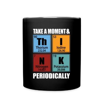 Prenez un moment et réfléchissez périodiquement - Mug uni - noir - Devant