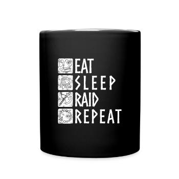 Eat Sleep Raid Repeat - pour tous les fans de Viking - Mug uni - noir - Devant