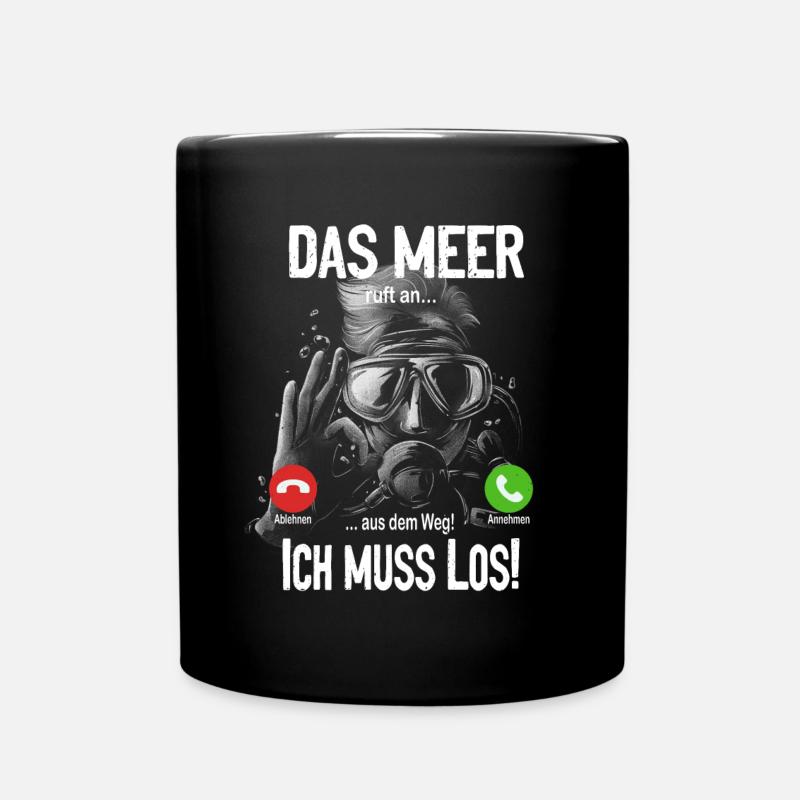 Das Meer ruft an... aus dem Weg, ich muss los! - Tasse einfarbig - Schwarz