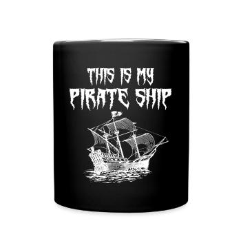 This is My Pirate Ship - Full Colour Mug - black - Front