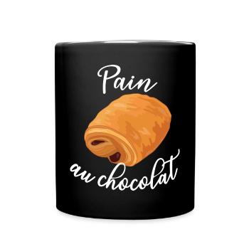 Pain au Chocolat - Lustiges französisches Essen - Tasse einfarbig - Schwarz - Vorne