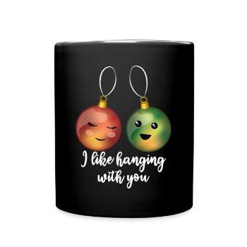 Ich hänge gerne mit dir lustige Weihnachtsdekoration ab - Tasse einfarbig - Schwarz - Vorne