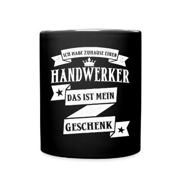 Lustiger Handwerker Handwerk Beruf Spruch - Tasse einfarbig - Schwarz - Vorne