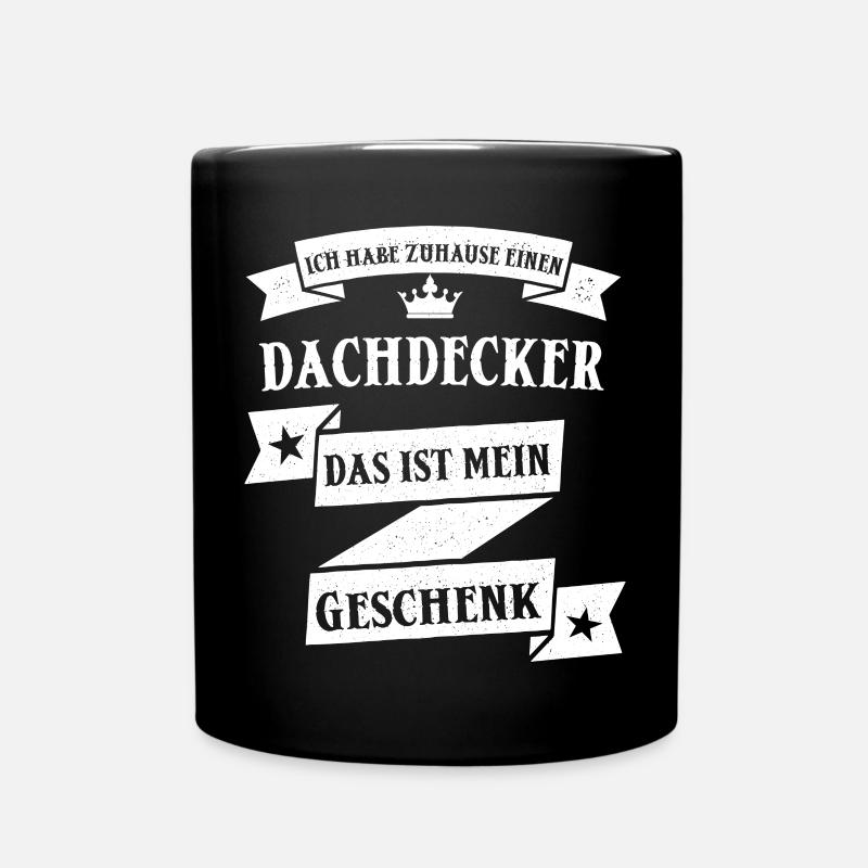 Dachdecker Dachdecken Handwerk Beruf Spruch - Tasse einfarbig - Schwarz