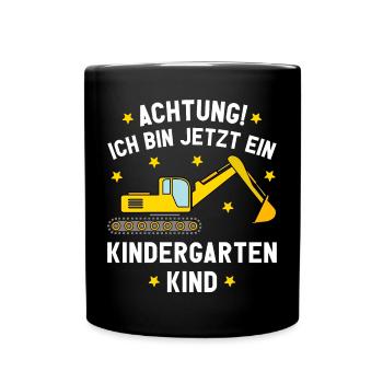 Ich bin jetzt ein Kindergartenkind Bagger Kita - Tasse einfarbig - Schwarz - Vorne