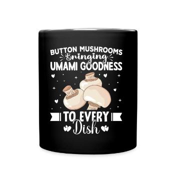 Mushrooms Gifts- Pilze Geschenkidee- Pilze Tshirt - Tasse einfarbig - Schwarz - Vorne