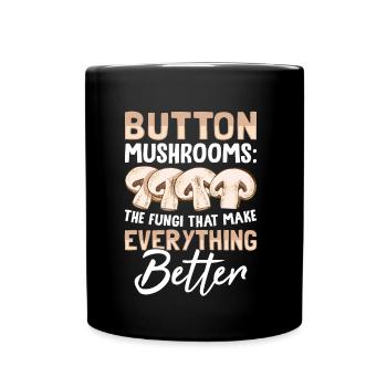 Mushrooms- Pilze Geschenke - Tasse einfarbig - Schwarz - Vorne