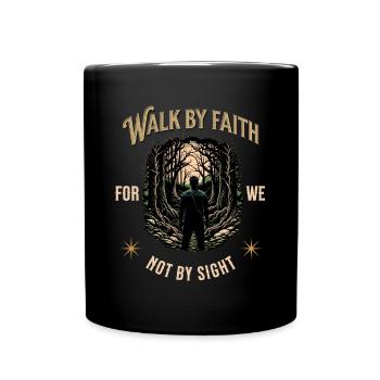 Walk by Faith Christ - Full Colour Mug - black - Front