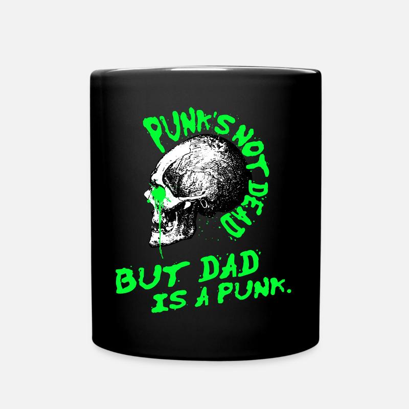 Punk is not dead, but dad is a punk. - Full Colour Mug - black