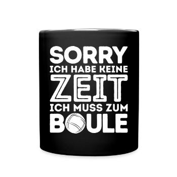 Sorry! I don't have time Bouler Petanque Balls - Full Colour Mug - black - Front