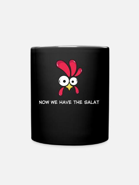 Now we have the Salat - Tasse einfarbig - Schwarz