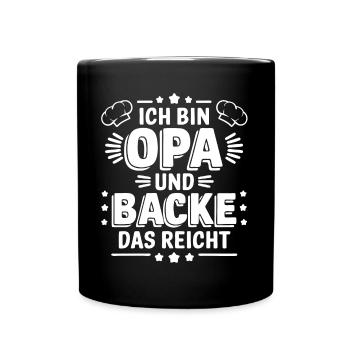 Ich bin Opa und backe lustiger Opa Bäcker Spruch - Tasse einfarbig - Schwarz - Vorne