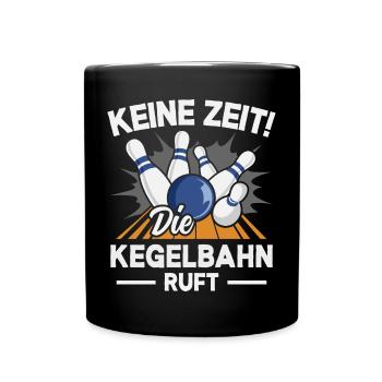 Kegeln Kegler Kegel Kegelbahn Kegeltour - Tasse einfarbig - Schwarz - Vorne