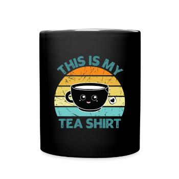Das ist mein Tee-Shirt - Tasse einfarbig - Schwarz - Vorne