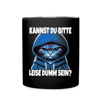Spruch Lustig Gamer Katze Bitte leise dumm sein - Tasse einfarbig - Schwarz - Vorne