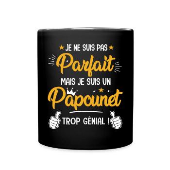 parfait mais un papounet trop génial Cadeau papa - Mug uni - noir - Devant