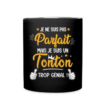 parfait mais un tonton trop génial Cadeau Oncle - Mug uni - noir - Devant