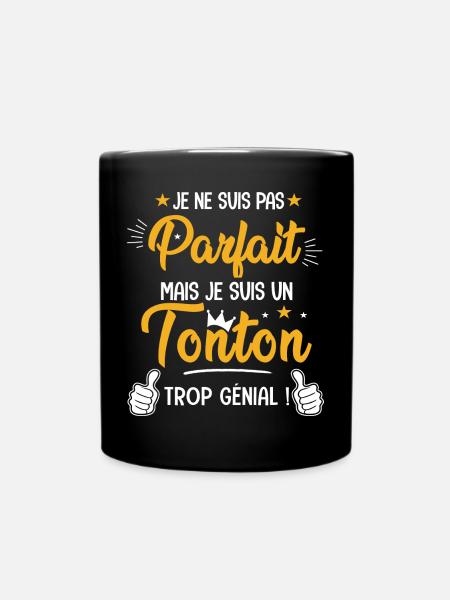 parfait mais un tonton trop génial Cadeau Oncle - Mug uni - noir