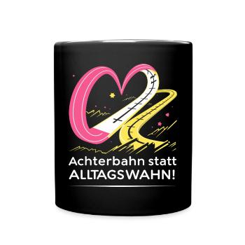 Roller coaster instead of everyday mania - Full Colour Mug - black - Front