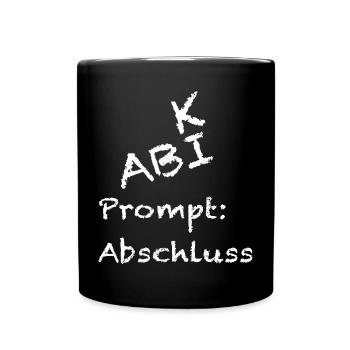 Abitur ABI Abschluss KI Schulabschluss KI ABI - Tasse einfarbig - Schwarz - Vorne