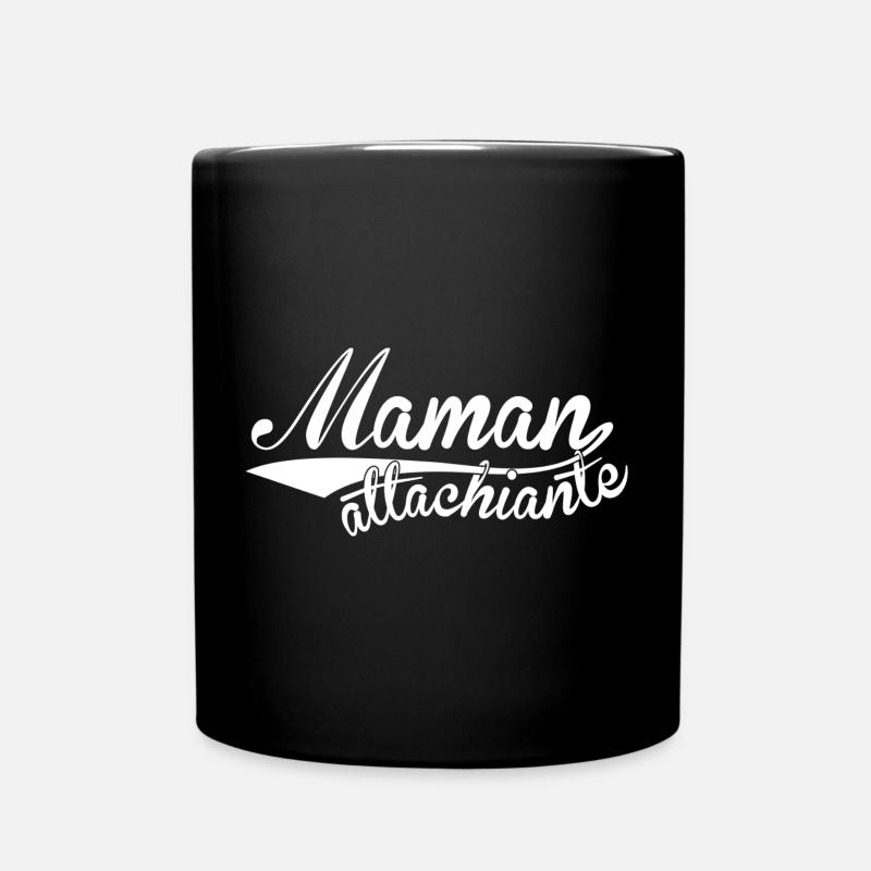 Maman attachiante - Mug uni - noir