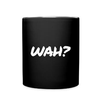 WAH? Low German North German North Sea Gift - Full Colour Mug - black - Front