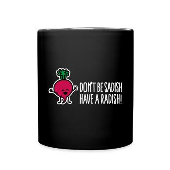 Don't be sadish have a radish funny dietician - Full Colour Mug - black - Front